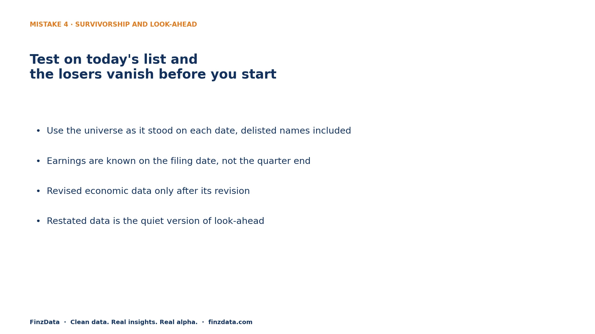 Slide 7: Mistake 4: survivorship and look-ahead bias